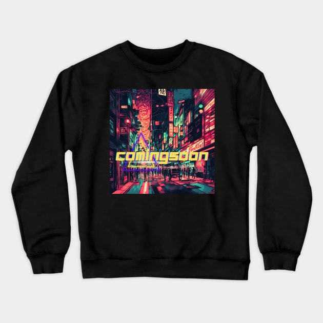 Coming soon Crewneck Sweatshirt by Lolipop